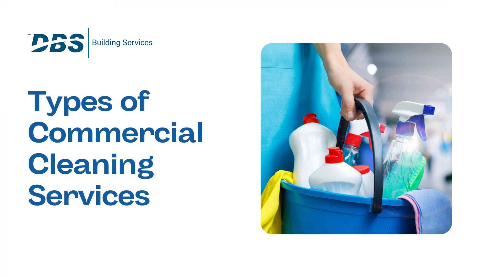 Types of Commercial Cleaning