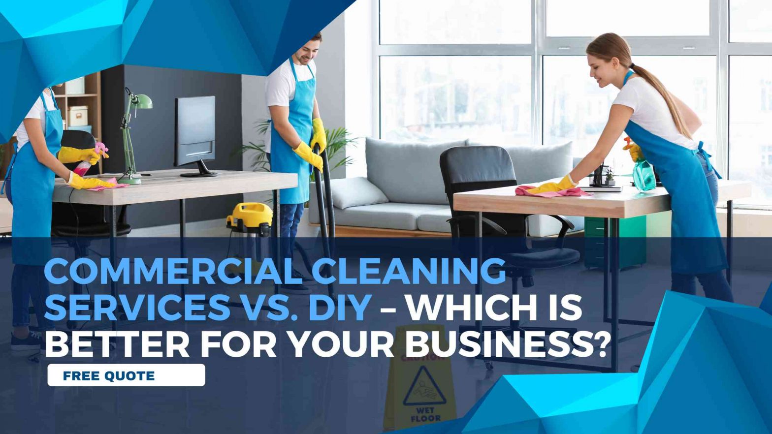 Commercial Cleaning Services vs DIY