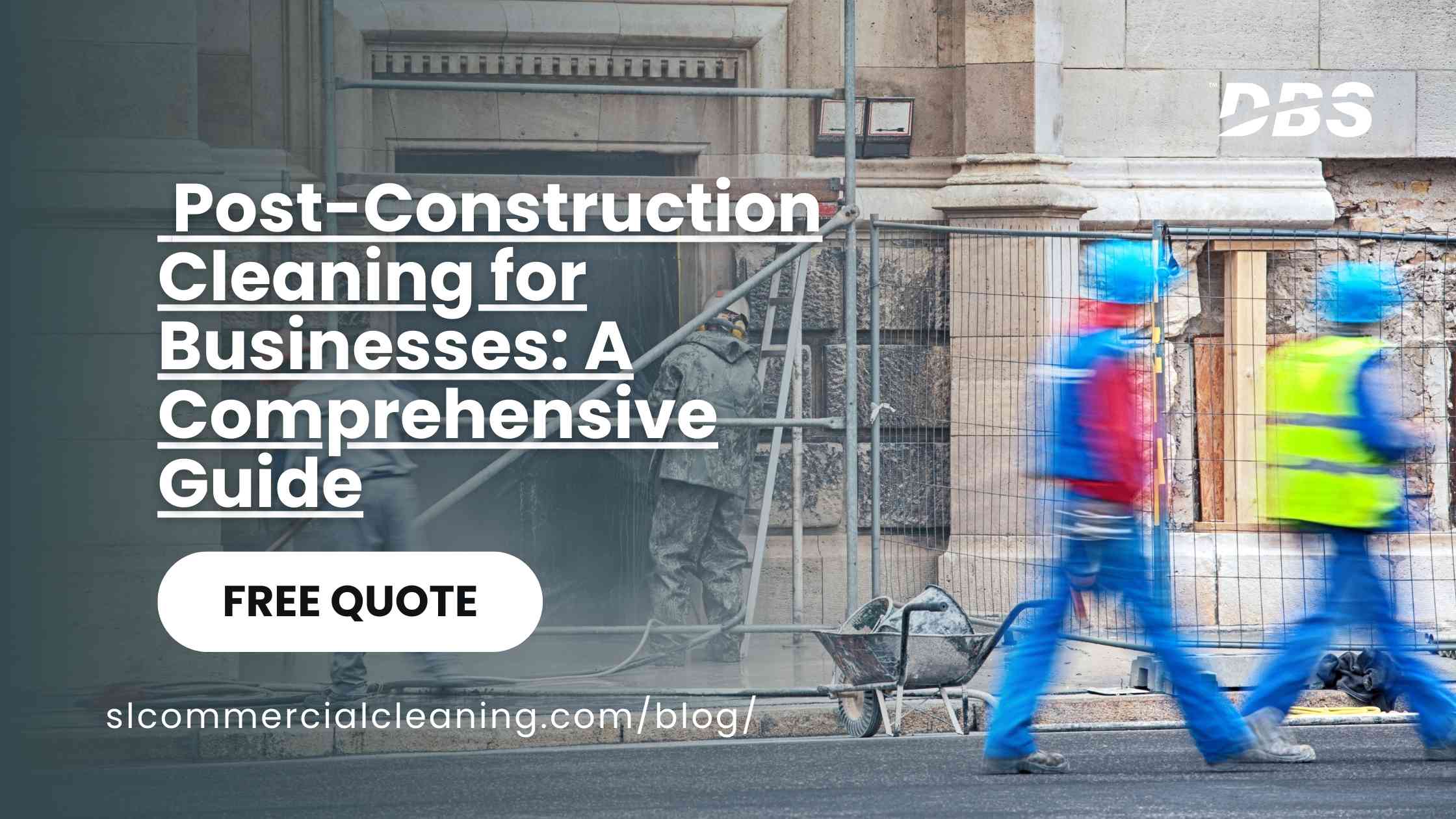 Post-Construction Cleaning for Businesses