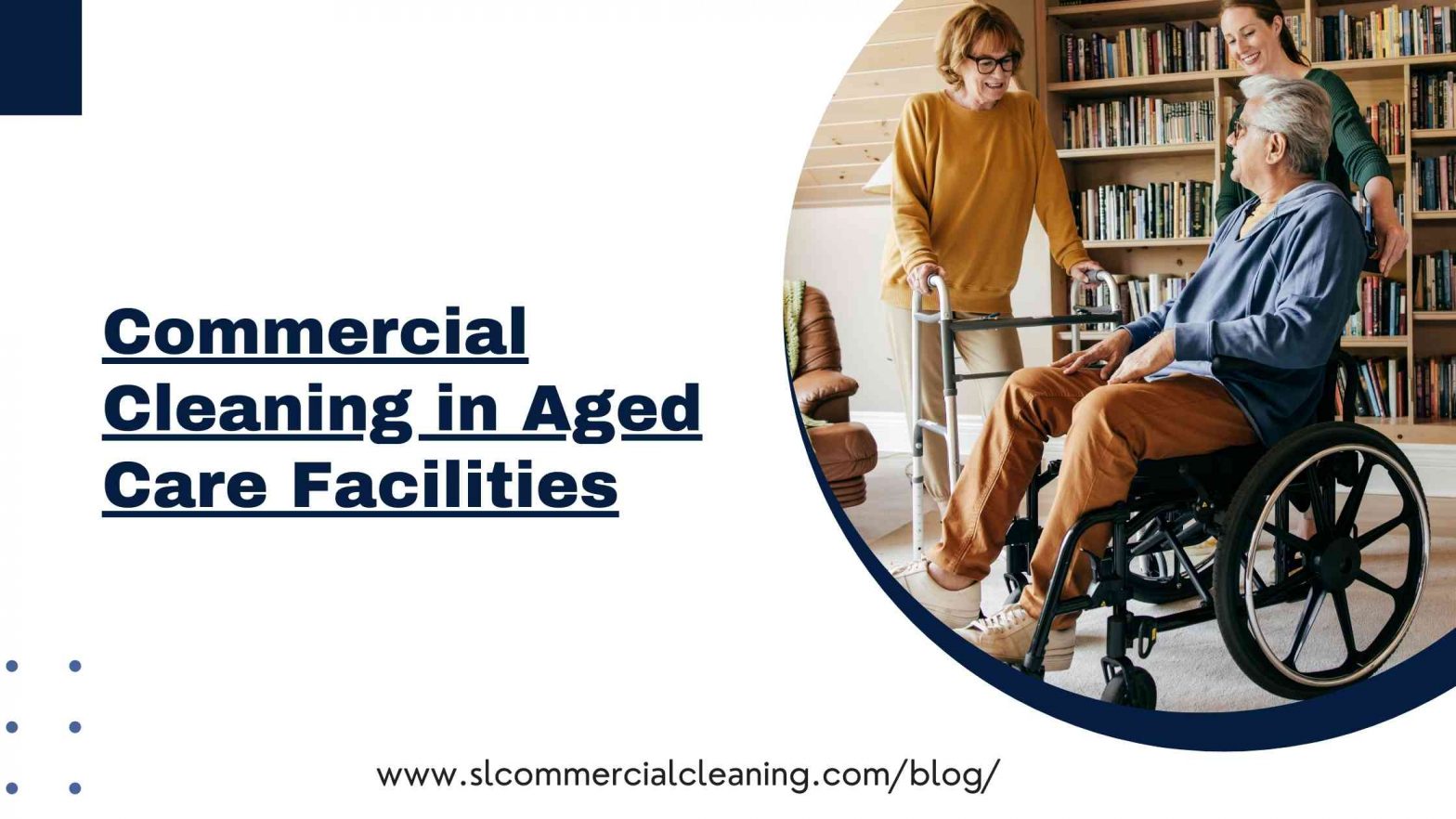 Commercial Cleaning in Aged Care Facilities