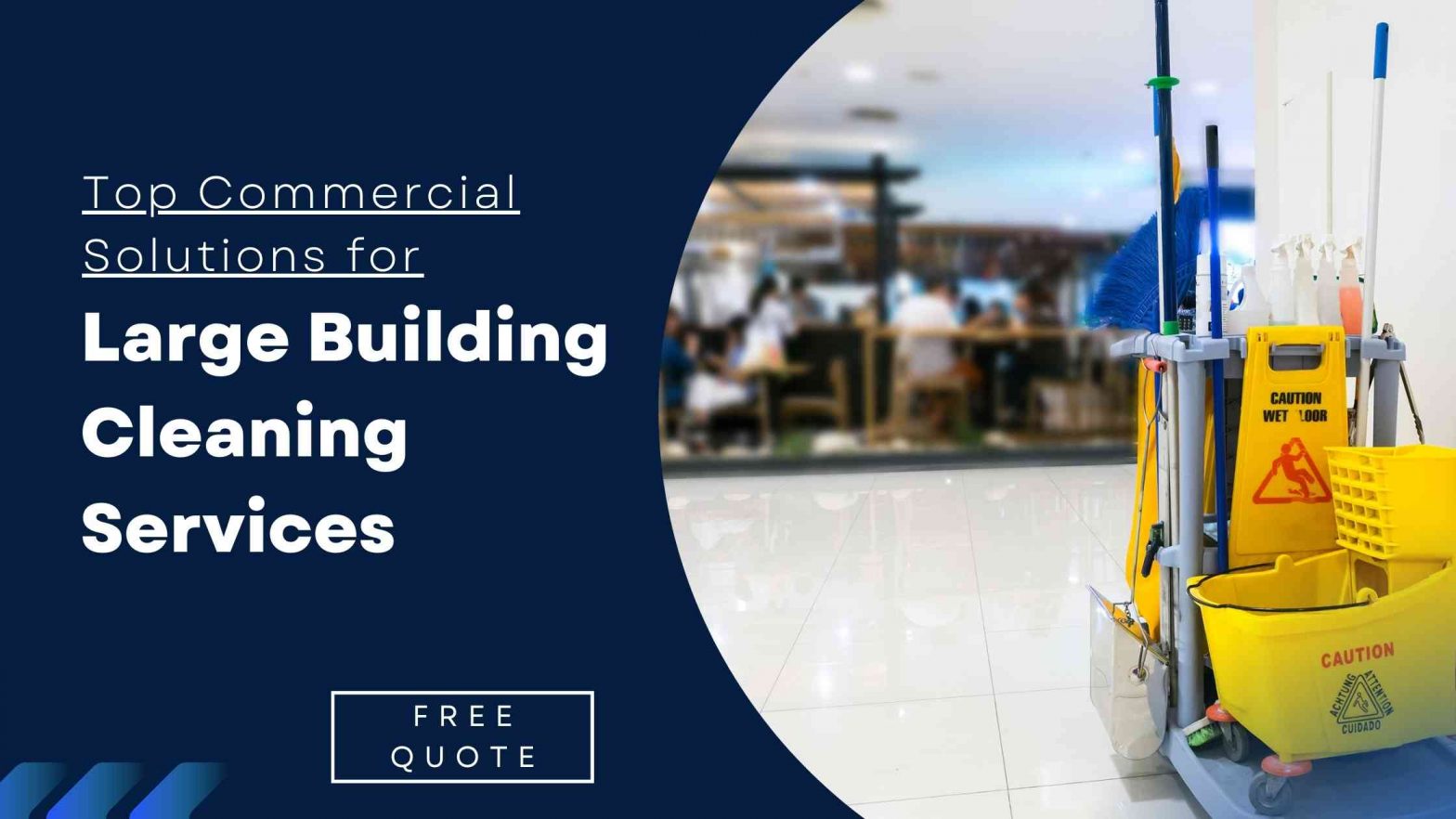 Top Commercial Solutions for Large Building Cleaning Services
