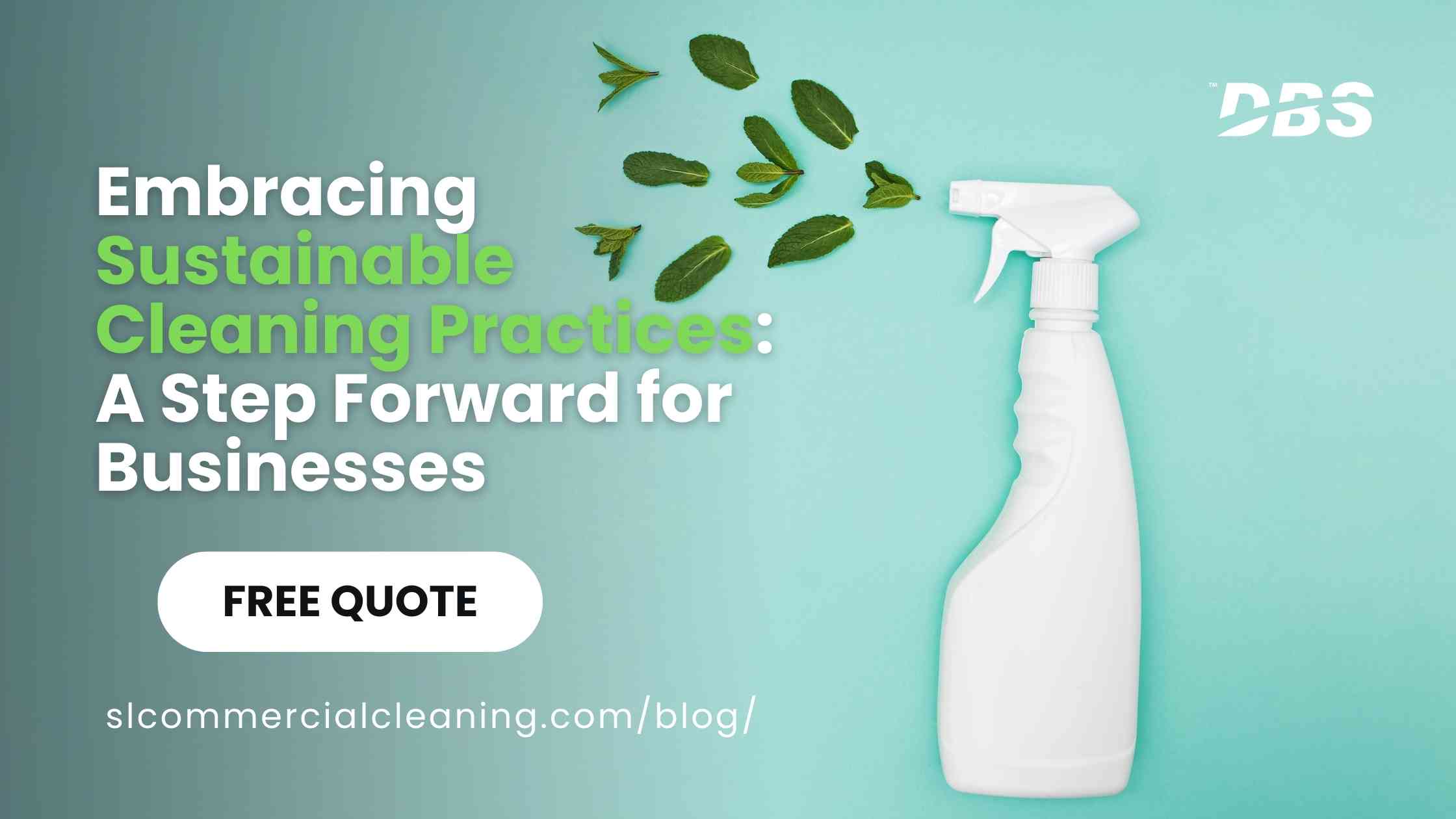 Sustainable Cleaning Practices for Businesses