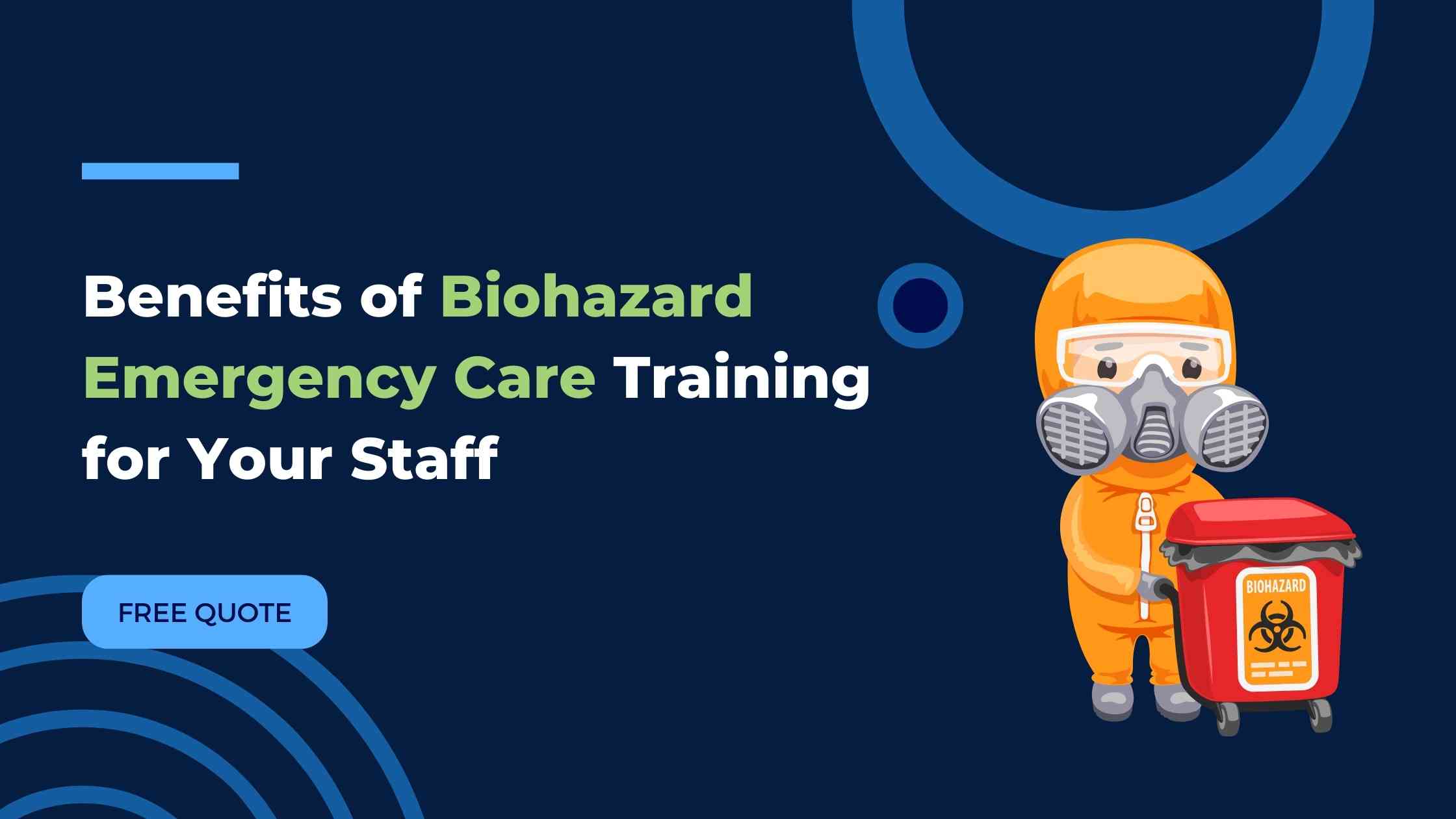 Biohazard Emergency Care Training