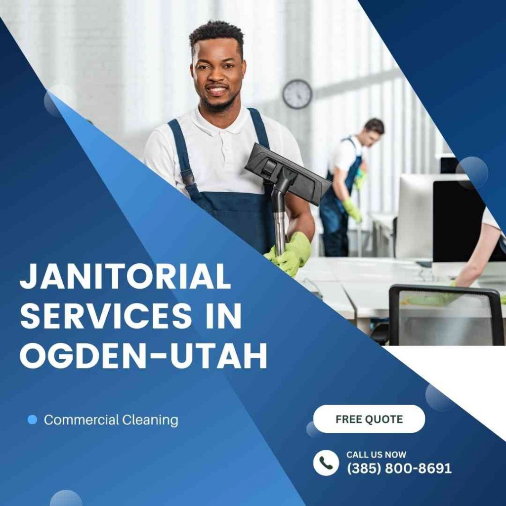 Janitorial Services in Ogden Utah​