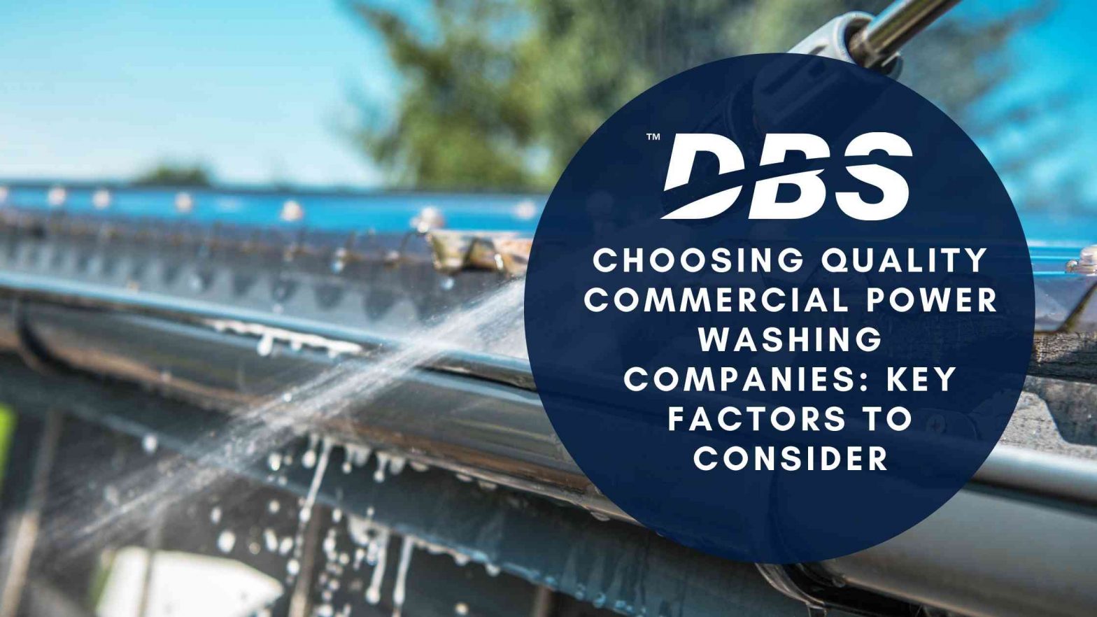 Quality Commercial Power Washing Companies